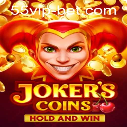 JokersCoins: A Comprehensive Guide to the Thrilling New Game with 55vip